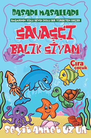 Savaşçı Balık Siyam / Seyit Ahmet Uzun