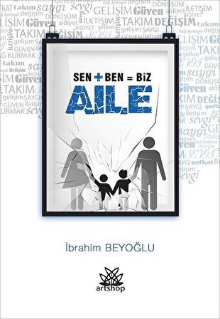 Sen+Ben=Biz Aile / İbrahim Beyoğlu