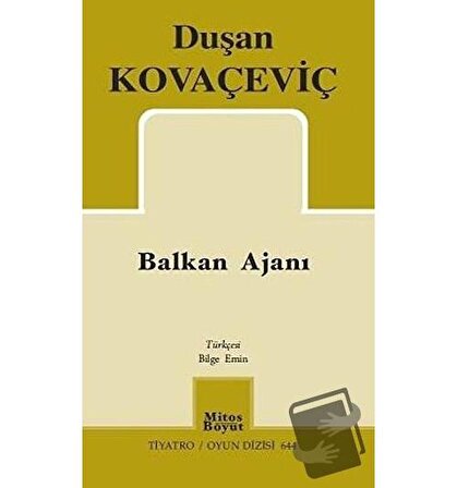 Balkan Ajanı / Mitos Boyut Yayınları / Dusan Kovaçeviç