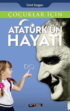 Çocuklar İçin - Atatürk'ün Hayatı