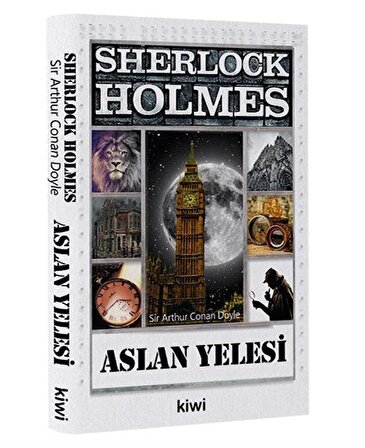Sherlock Holmes - Aslan Yelesi / Sir Arthur Conan Doyle