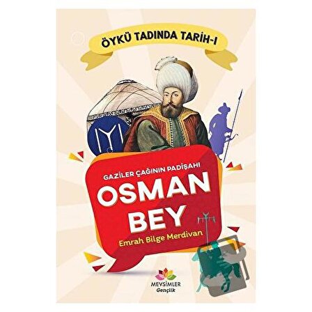 Gaziler Çağının Padişahı Osman Bey / Mevsimler Kitap / Emrah Bilge Merdivan