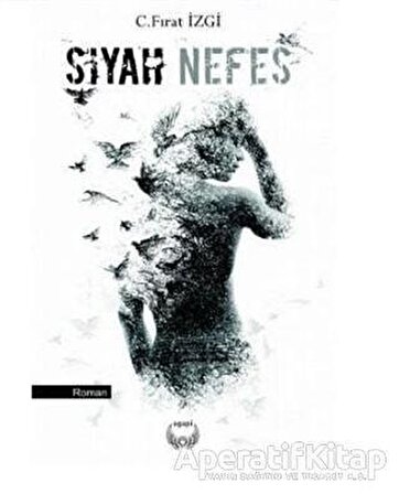 Siyah Nefes - C. Fırat İzgi - Agapi Yayınları