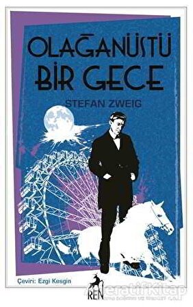 Olağanüstü Bir Gece - Stefan Zweig - Ren Kitap