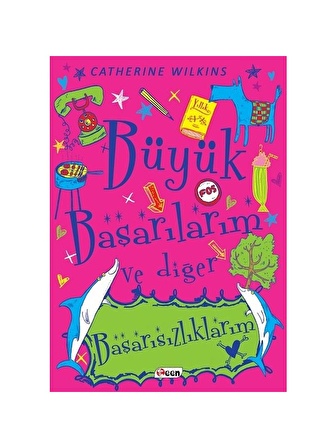 Büyük Başarılarım Ve Diğer Başarısızlıklarım - Catherine Wilkins