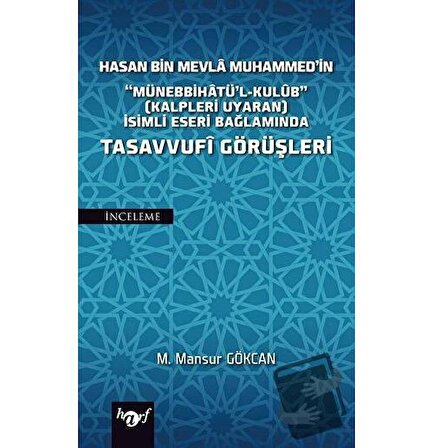 Hasan Bin Mevla Muhammed'in Tasavvufi Görüşleri / Harf Eğitim Yayıncılık / M.