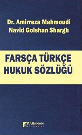 Farsça Türkçe Hukuk Sözlüğü / Dr. Amirreza Mahmoudi