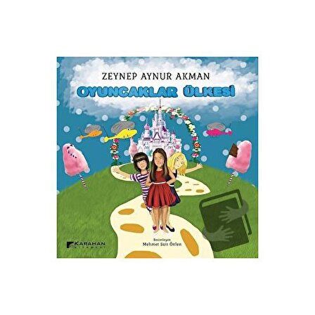 Oyuncaklar Ülkesi / Karahan Kitabevi / Zeynep Aynur Akman