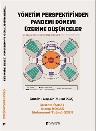 Yönetim Perspektifinden Pandemi Dönemi Üzerine Düşünceler / Murat Koç