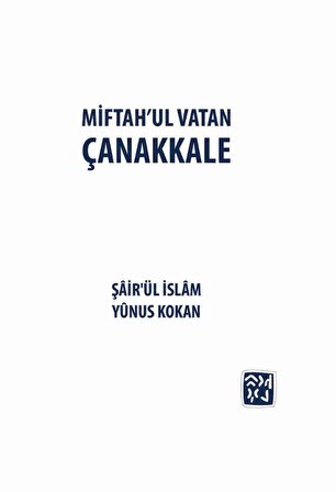 Miftah’ul Vatan Çanakkale - Şair'ül İslam Yunus Kokan