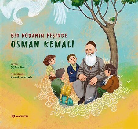 Bir Rüyanın Peşinde: Osman Kemali / Çiğdem Oruç