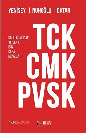 TCK - CMK - PVSK Kolluk, Müdafi ve Vekil İçin Ceza Mevzuatı / Prof. Dr. Feridun Yenisey