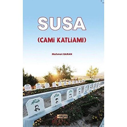 Susa (Cami Katliamı) / Etiket Yayınları / Mehmet Baran