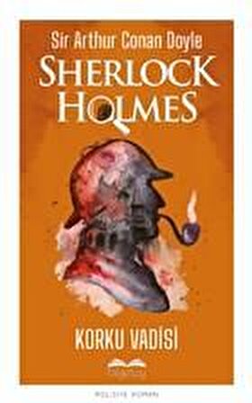 Korku Vadisi Sherlock Holmes - Sir Arthur Conan Doyle - Bilgetoy Yayınları