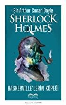 Baskerville’lerin Köpeği Sherlock Holmes - Sir Arthur Conan Doyle - Bilgetoy Yayınları