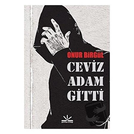 Ceviz Adam Gitti / Potkal Kitap Yayınları / Onur Birgül