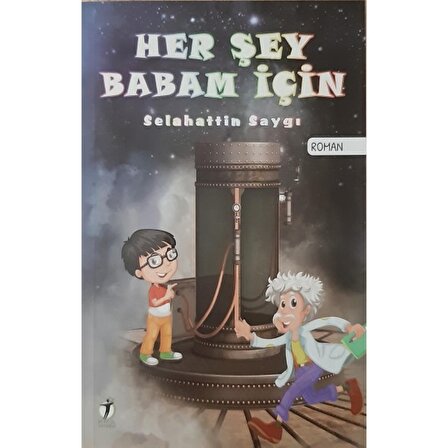 Her Şey Babam İçin