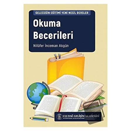 Okuma Becerileri / Uludağ Gelişim Akademisi / Nilüfer İnceman Akgün