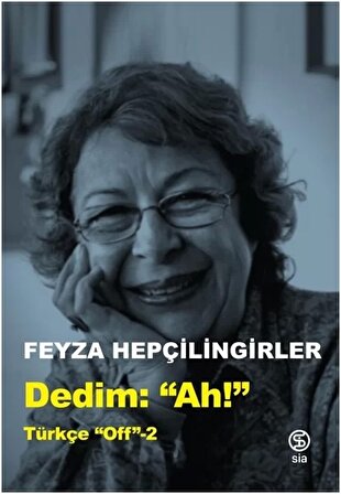 Dedim Ah! Türkçe Off-2 Sia Kitap