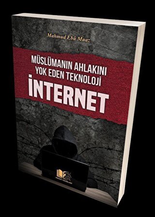 Müslümanın Ahlakını Yok Eden Teknoloji İnternet / Mahmud Ebu Muaz