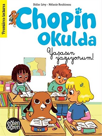 Eğlen Öğren Chopin Okulda Yaşasın Yazıyorum!