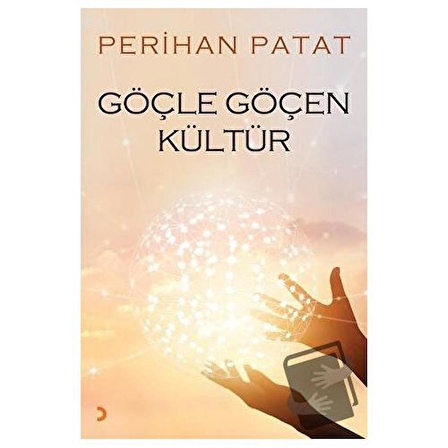 Göçle Göçen Kültür / Cinius Yayınları / Perihan Patat