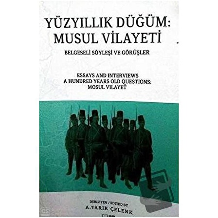 Yüzyıllık Düğüm Musul Vilayeti Belgeseli Söyleyişi ve Görüşler / ASAM