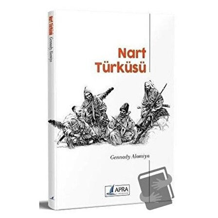 Nart Türküsü / Apra Yayıncılık / Gennady Alamiya