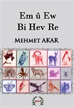 Em ü Ew Bi Hev Re / Mehmet Akar