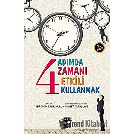 4 Adımda Zamanı Etkili Kullanmak / Ahmet Alpaslan