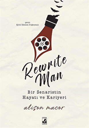 Rewrite Man & Bir Senaristin Hayatı ve Kariyeri / Alison Macor