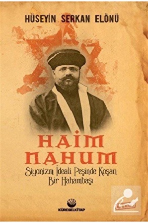 Haim Nahum & Siyonizm Ideali Peşinde Koşan Bir Hahambaşı