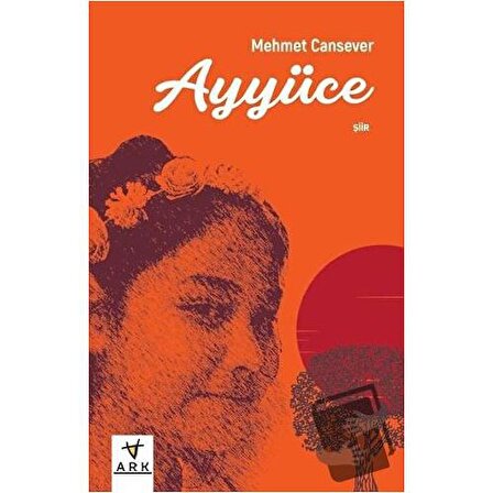 Ayyüce / Ark Kitapları / Mehmet Cansever