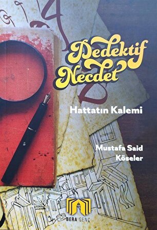 Dedektif Necdet / Hattatın Kalemi / Mustafa Said Köseler