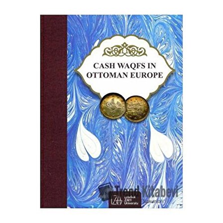 Cash Waqfs In Ottoman Europe (Ciltli)
