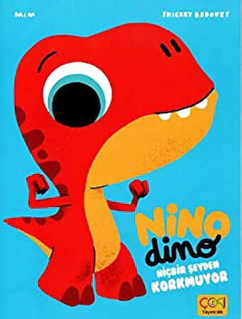 Çoki Yayınları Nino Dimo - Hiçbir Şeyden Korkmuyor