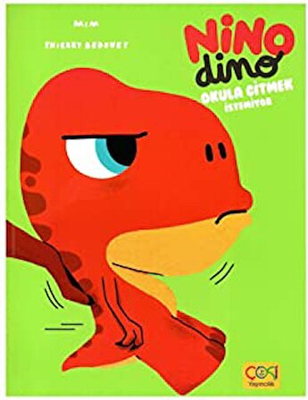 Çoki Yayınları Nino Dino Okula Gitmek İstemiyor