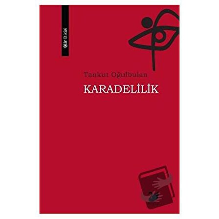 Karadelilik / Anima Yayınları / Tankut Oğulbulan