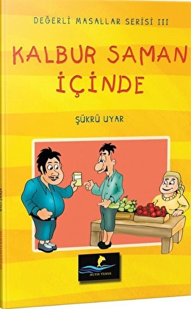 Kalbur Saman İçinde - Değerli Masallar Serisi 3