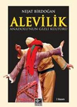 Anadolu’nun Gizli Kültürü Alevilik