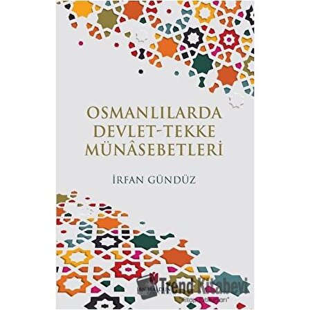 Osmanlılarda Devlet-Tekke Münasebetleri