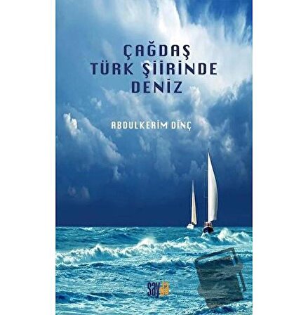 Çağdaş Türk Şiirinde Deniz / Sayda Yayınları / Abdülkerim Dinç