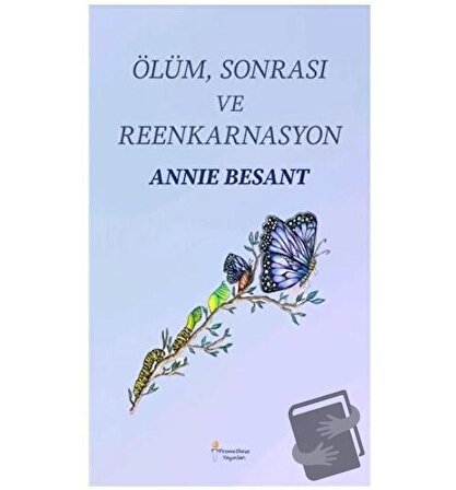 Ölüm Sonrası ve Reenkarnasyon / Prometheus Yayınları / Annie Besant