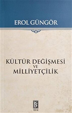 Kültür Değişmesi ve Milliyetçilik / Erol Güngör