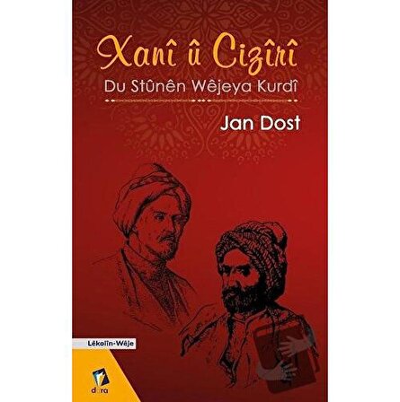 Xani Ü Ciziri   Du Stünen Wejeya Kurdi / Dara Yayınları / Jan Dost