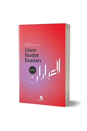 Islam Ibadet Esasları - Abdullah Kahraman