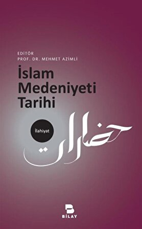 İslam Medeniyeti Tarihi / Mehmet Azimli