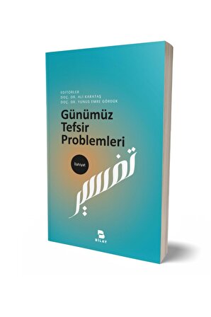 Günümüz Tefsir Problemleri - Ali Karataş,yunus Emre Gördük