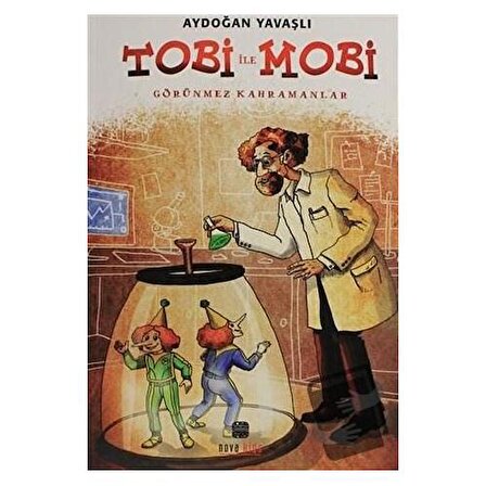 Tobi ile Mobi / Nova Kids / Aydoğan Yavaşlı