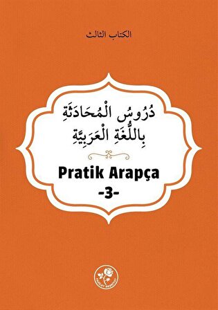 Pratik Arapça (Üçüncü Kitap) / Heyet